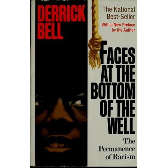 Pre-Owned Faces At The Bottom Of The Well: The Permanence Of Racism, 9780465068173, 0465068170, Hardcover,
