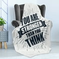 thumbnail image 4 of Your are Stronger than You Think Soft Flannel Fleece Throw Blanket, Urban Style Philosophical Be Positive Message, Cozy Plush for Indoor and Outdoor Use, 50" x 70", Dark Blue Grey White, by Ambesonne, 4 of 5