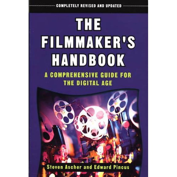 Pre-Owned The Filmmaker's Handbook: A Comprehensive Guide for the Digital Age (Paperback) 0452286786 9780452286788