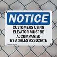 thumbnail image 5 of (2 Pack) Customers Using Elevator Must Be Accompanied OSHA Notice Sign 10 Inch X 7 Inch Indoor / Outdoor Rust-Free Aluminum Metal Signs for Workplace, Workshop, and Construction Site,, 5 of 8