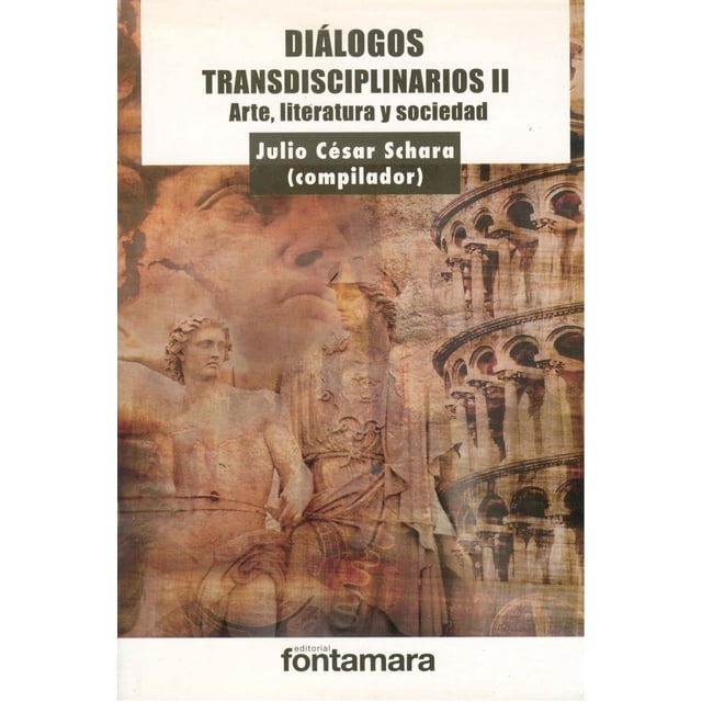 Diálogos transdisciplinarios II, de Julio Cesar Schara