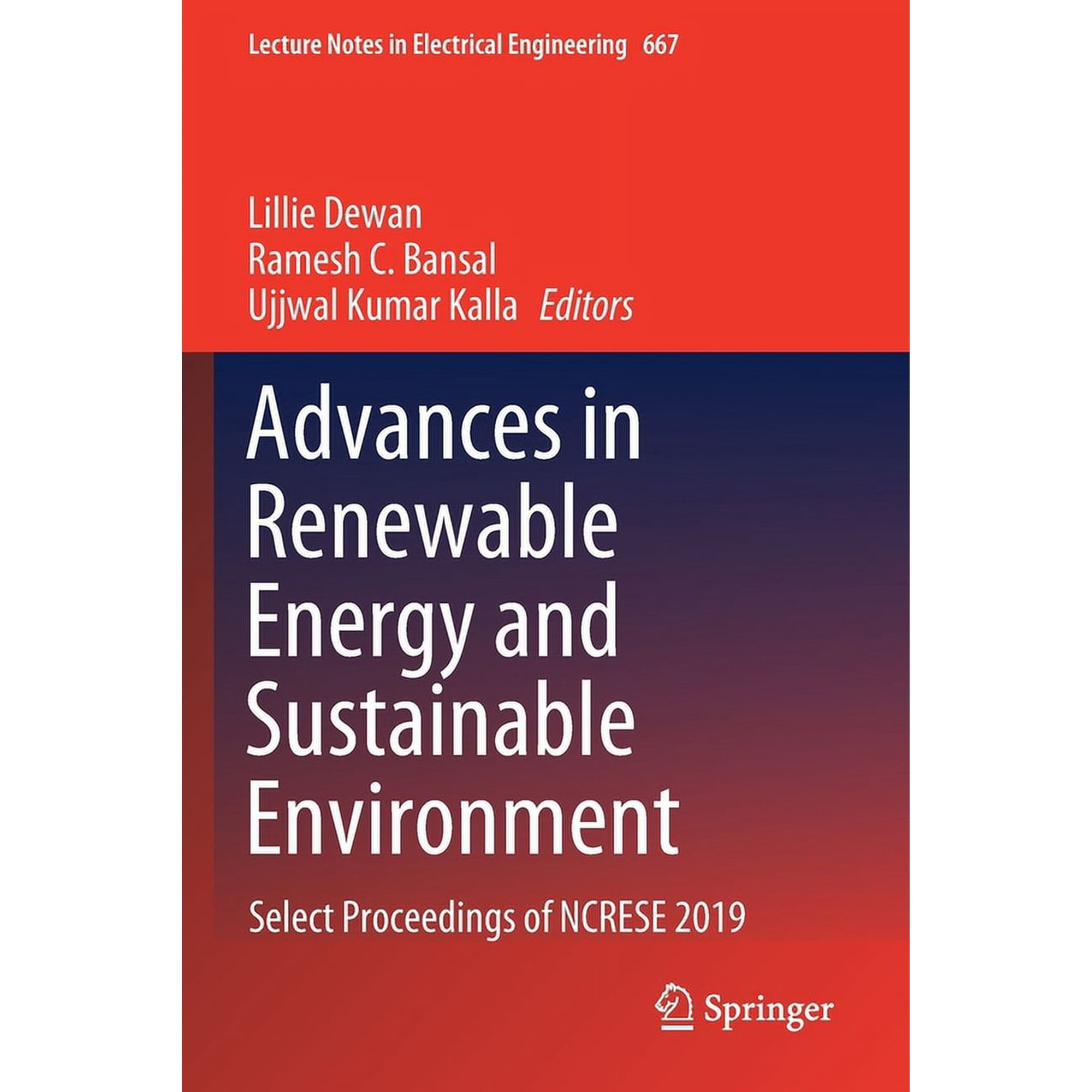 Lecture Notes in Electrical Engineering Advances in Renewable Energy and Sustainable Environment: Select Proceedings of Ncrese 2019 Book 667 (Paperback)