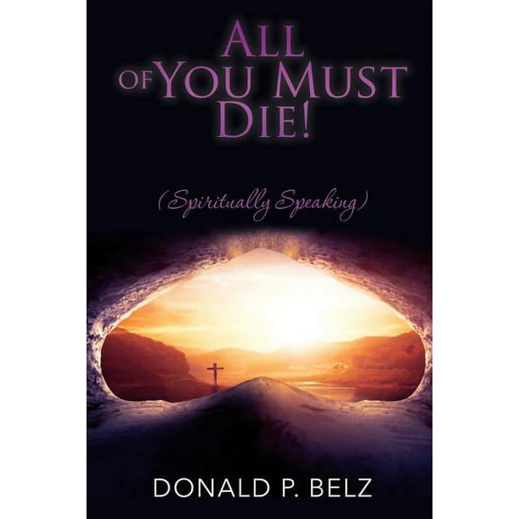 All of You Must Die ! (Spiritually Speaking), (Paperback)