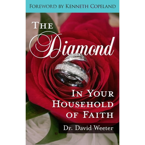 Kingdom Marriage Principles The Diamond in Your Household of Faith, (Paperback)