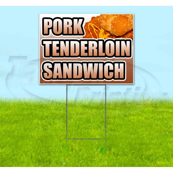 Pork Tenderloin Sandwich (18" x 24") Yard Sign, Includes Metal Step Stake