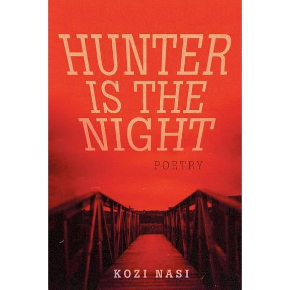 Hunter Is the Night : Poetry (Paperback)