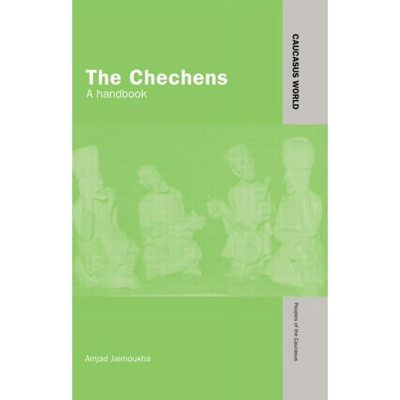 The Chechens A Handbook
