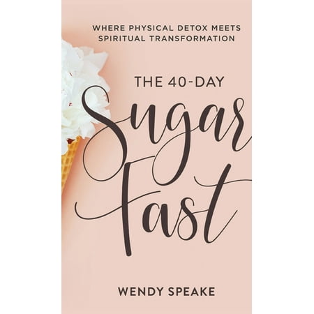 40-Day Sugar Fast (Hardcover)