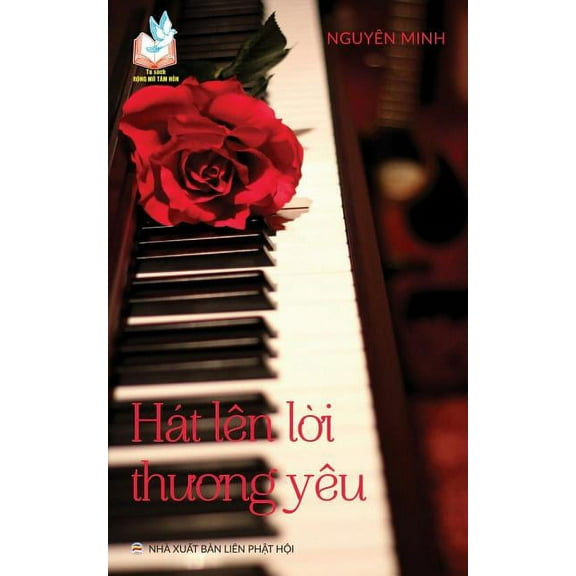 Hát lên lời thương yêu: Bản in năm 2017, (Paperback)