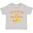 thumbnail image 3 of Inktastic Life's Better Mac & Cheese Boys or Girls Toddler T-Shirt, 3 of 5