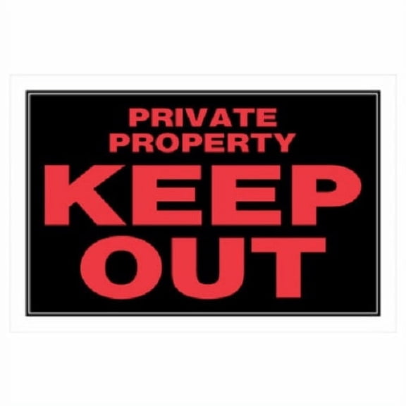 Hillman 839906 8" x 12" Plastic Private Property Keep Out Sign - Quantity of 12