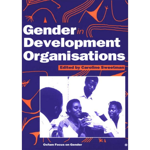 Gender in Development Organisations (Paperback)