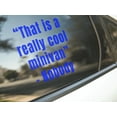 thumbnail image 6 of That is a really cool minivan - Nobody- Vinyl decal, 6 of 10