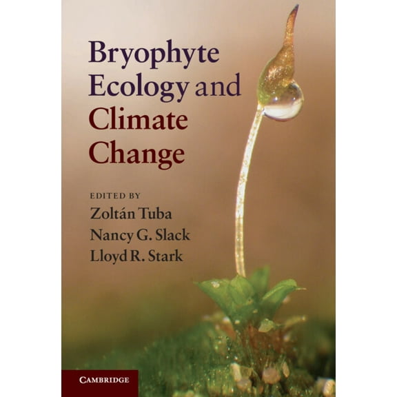 Bryophyte Ecology and Climate Change, (Hardcover)