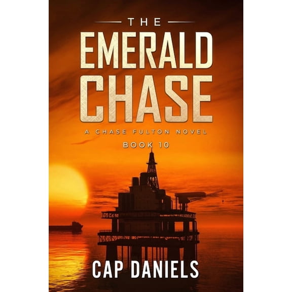 Chase Fulton Novels The Emerald Chase: A Chase Fulton Novel, Book 10, (Paperback)