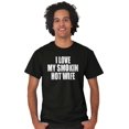 thumbnail image 4 of Love My Smokin Hot Wife Funny Spouse Men's Graphic T Shirt Tees Brisco Brands S, 4 of 5
