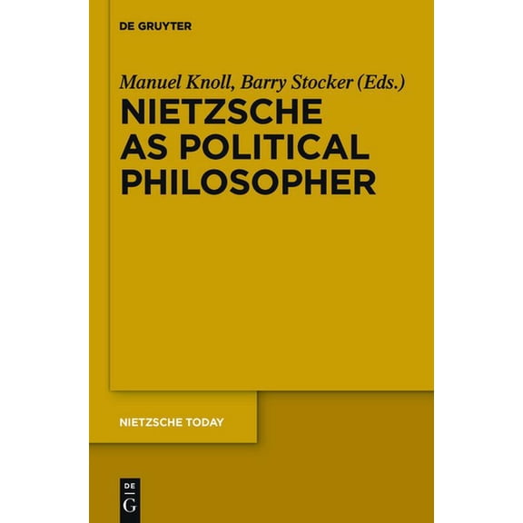 Nietzsche Today Nietzsche as Political Philosopher, Book 3, (Paperback)