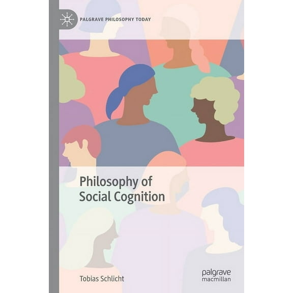 Palgrave Philosophy Today Philosophy of Social Cognition, (Paperback)