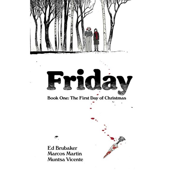 Friday Friday Book One: The First Day of Christmas, Book 1, (Paperback)