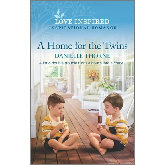 Pre-Owned A Home for the Twins: An Uplifting Inspirational Romance (Mass Market Paperback) 1335585648 9781335585646