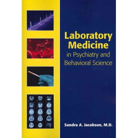 Laboratory Medicine in Psychiatry and Behavioral Science