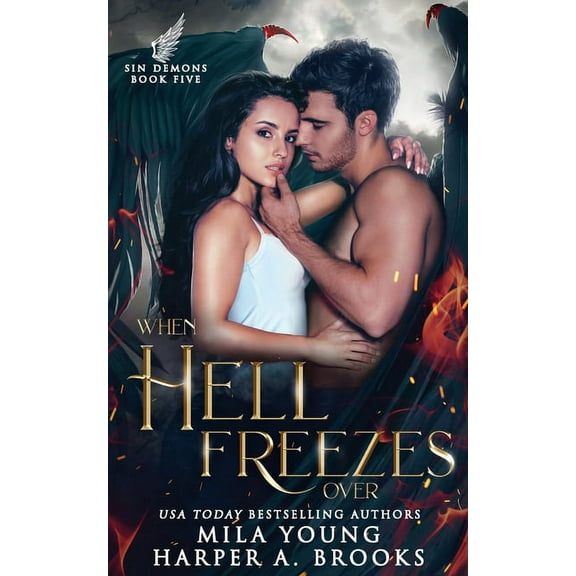 Sin Demons When Hell Freezes Over: Paranormal Romance, Book 5, (Paperback)