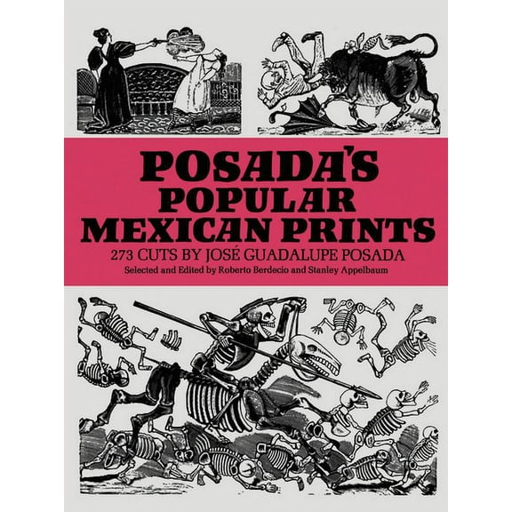 Dover Fine Art, History of Art Posada's Popular Mexican Prints, (Paperback)
