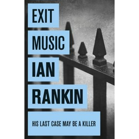 - Exit Music