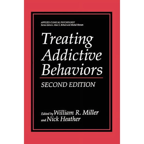 NATO Science Series B: Treating Addictive Behaviors, (Paperback)