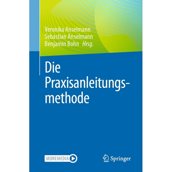 Die Praxisanleitungsmethode, (Paperback)