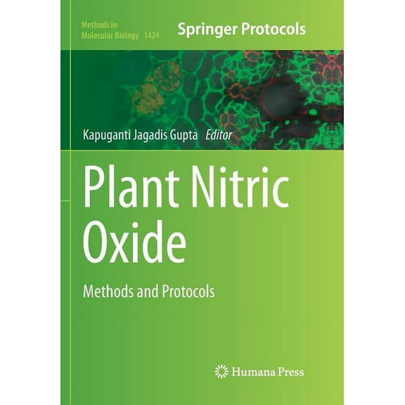 Methods in Molecular Biology Plant Nitric Oxide: Methods and Protocols, Book 1424, (Paperback)