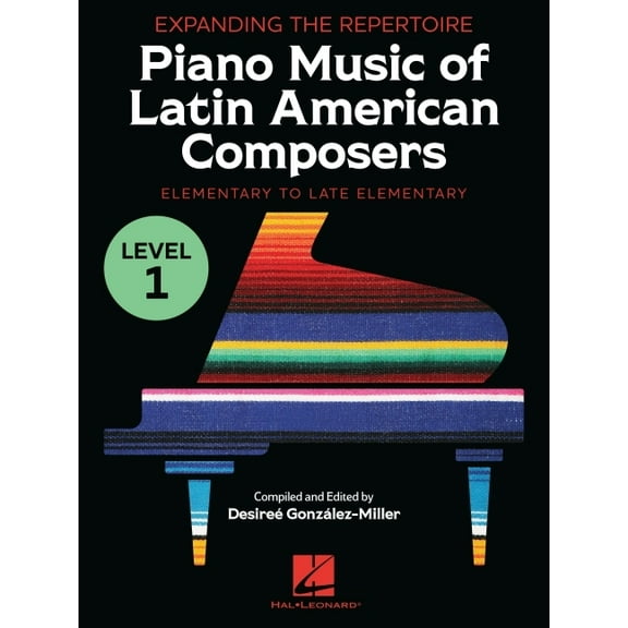 Expanding the Repertoire: Piano Music of Latin American Composers - Book 1: Elementary to Upper Elementary Level Piano S, (Paperback)