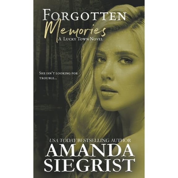 Lucky Town Novel Forgotten Memories, Book 5, (Paperback)