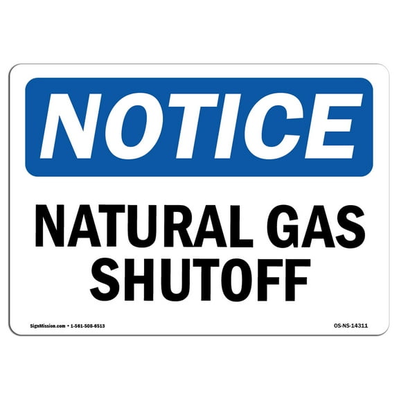 OSHA Notice Sign - Natural Gas Shutoff | Decal | Protect Your Business, Construction Site, Warehouse & Shop Area |  Made in the USA