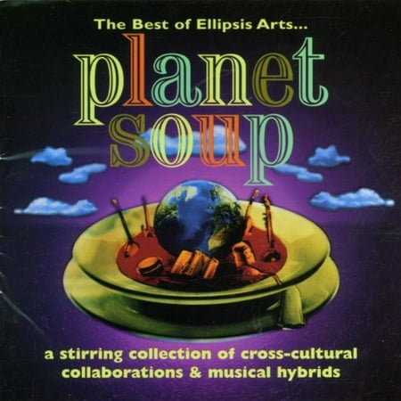 Planet Soup: The Best of Ellipsis Arts By Best Of Ellipsis Arts Format Audio CD Ship from (Best Audio Output Format)