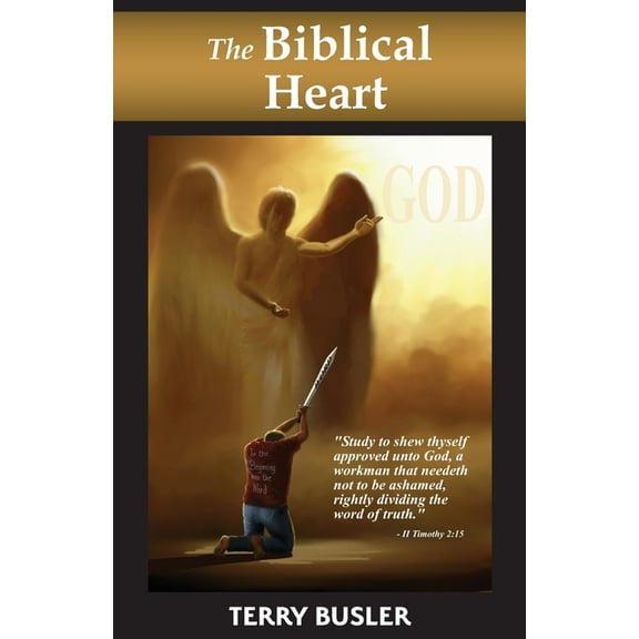 The Biblical Heart (Paperback)
