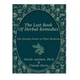 thumbnail image 2 of Lost Book Of Natural Herbal Remedies Challenge The Status Quo And Explore The Potent, Yet Often-unconventional, Herbal Remedies Of North America's-untamed Past (Hardcover), 2 of 5