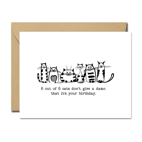 Funny Birthday Card Featuring 6 Cats – "6 Out of 6 Cats Don't Give a Damn" – Blank Inside, Envelope Included, Perfect for Cat Lovers