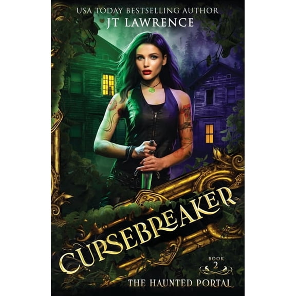 The Cursebreaker The Haunted Portal: An Urban Fantasy Action Adventure, Book 2, (Paperback)