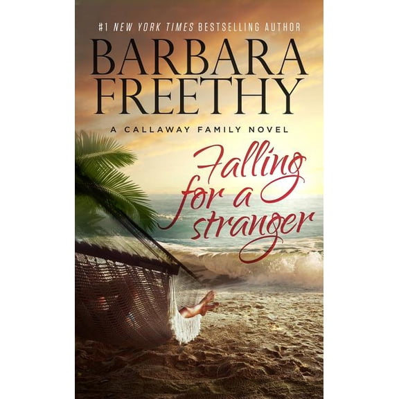 Callaways Falling For A Stranger, Book 3, (Paperback)
