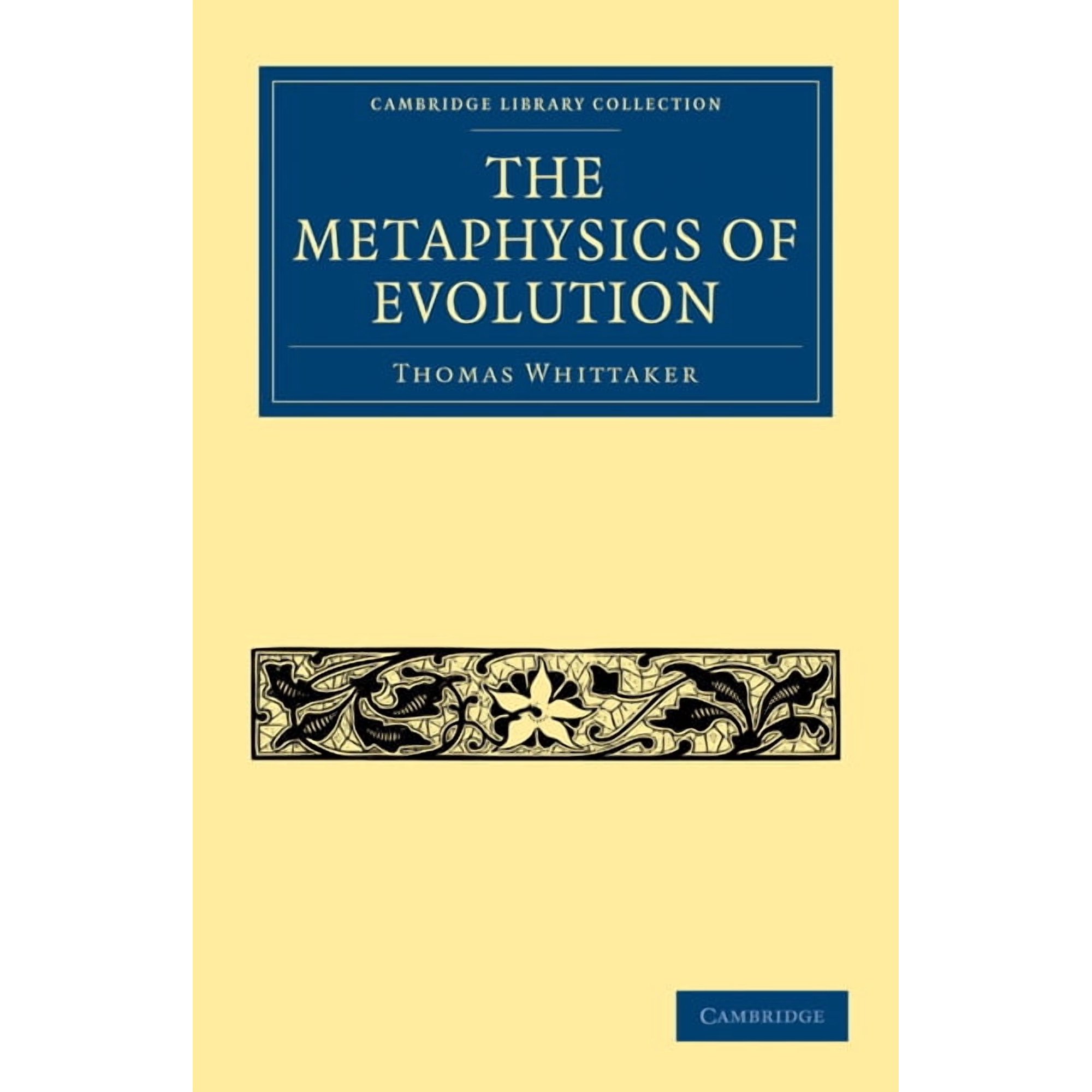 Cambridge Library Collection - Darwin E The Metaphysics of Evolution (Paperback)