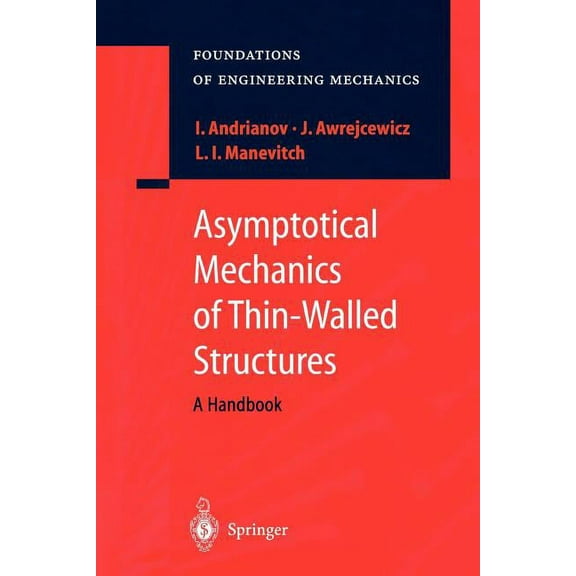 Foundations of Engineering Mechanics Asymptotical Mechanics of Thin-Walled Structures, (Paperback)