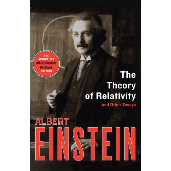 The Theory of Relativity: And Other Essays, (Paperback)