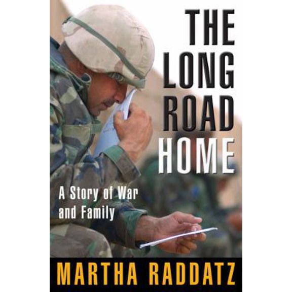 Pre-Owned The Long Road Home: A Story of War and Family (Hardcover) 0399153829 9780399153822
