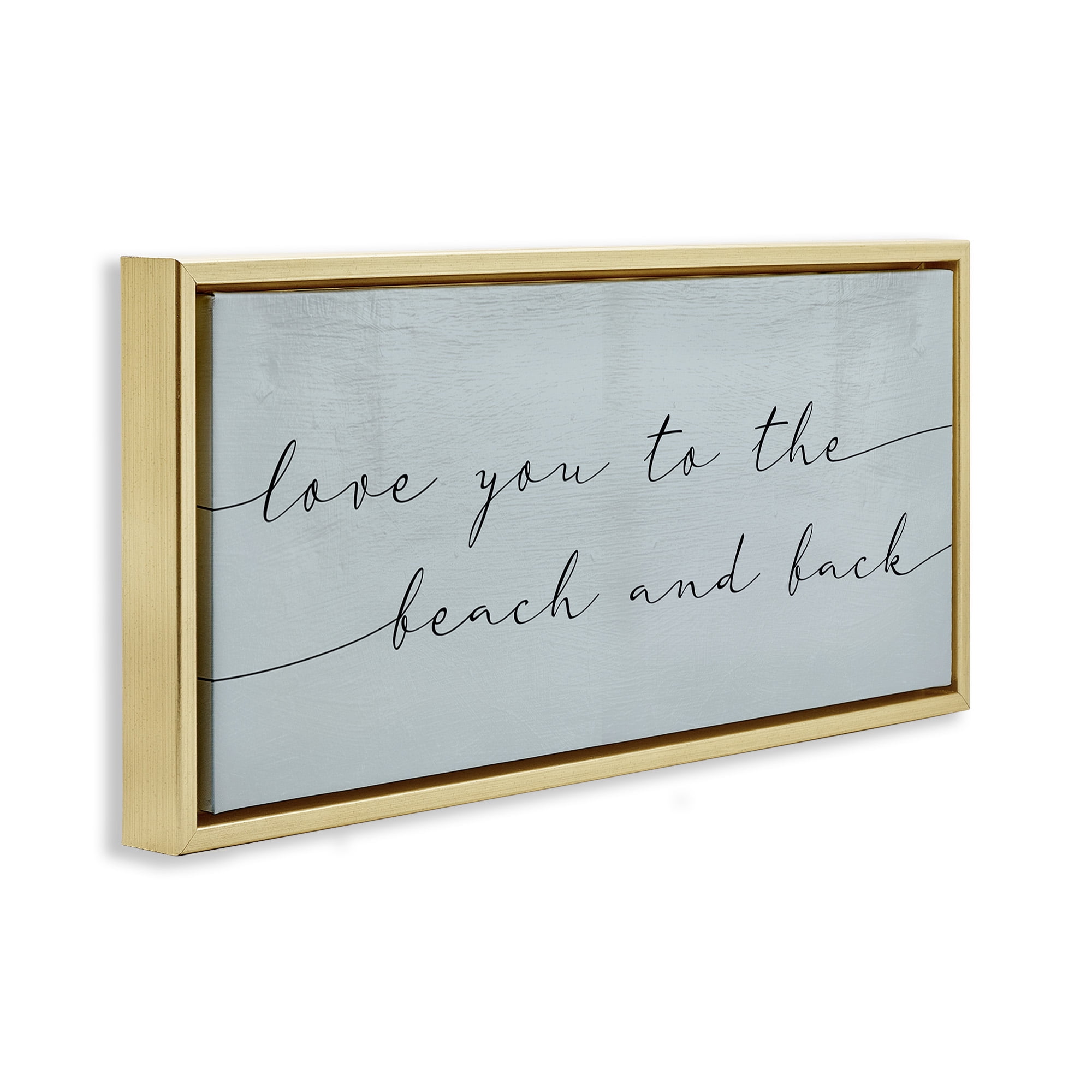 Stupell Industries Love You Beach & Back Typography Painting Gold Floater Framed Canvas Art Print Wall Art, 25 x 11