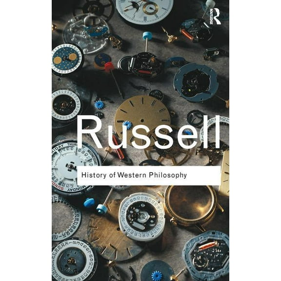 Routledge Classics History of Western Philosophy, (Hardcover)