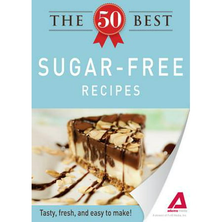 The 50 Best Sugar-Free Recipes - eBook (Best Maple Sugar Recipes)