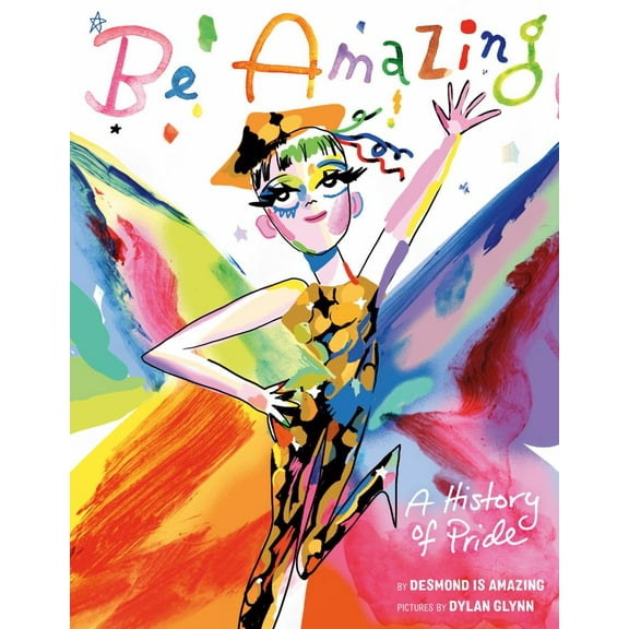 Be Amazing: A History of Pride (Hardcover)