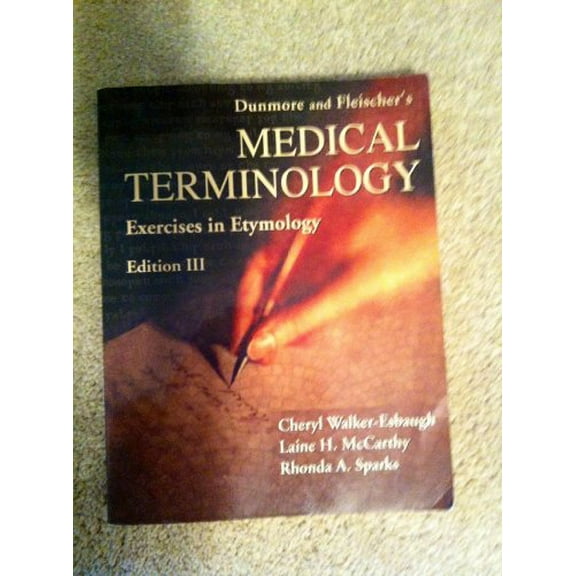 Pre-Owned Dunmore and Fleischer's Medical Terminology : Exercises in Etymology (Paperback) 9780803600324
