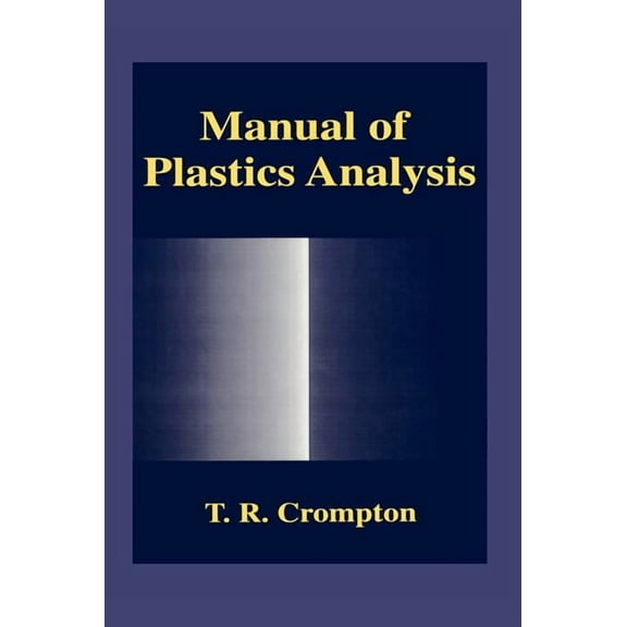 Manual of Plastics Analysis, (Hardcover)